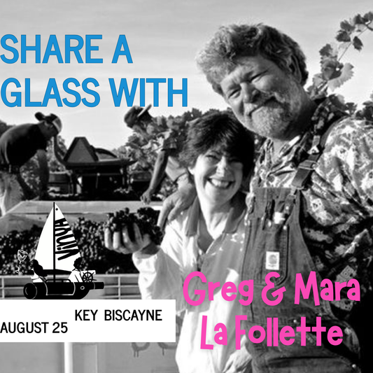 SHARE A GLASS WITH GREG AND MARA LA FOLLETTE