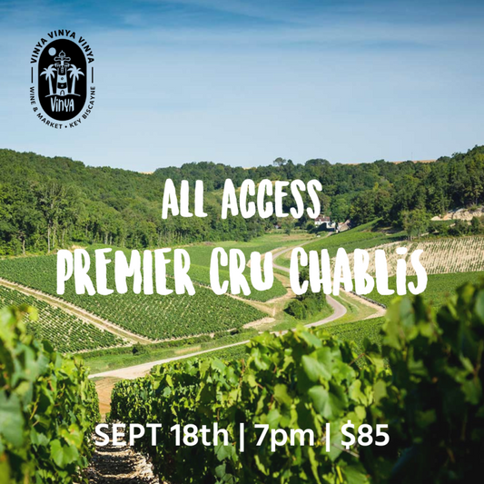 ALL ACCESS: Premier Cru Chablis