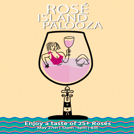 Vinya's 2nd Annual Rosé Island Palooza